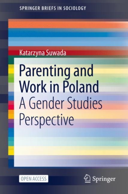 Parenting and Work in Poland : A Gender Studies Perspective, EPUB eBook