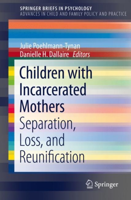 Children with Incarcerated Mothers : Separation, Loss, and Reunification, EPUB eBook