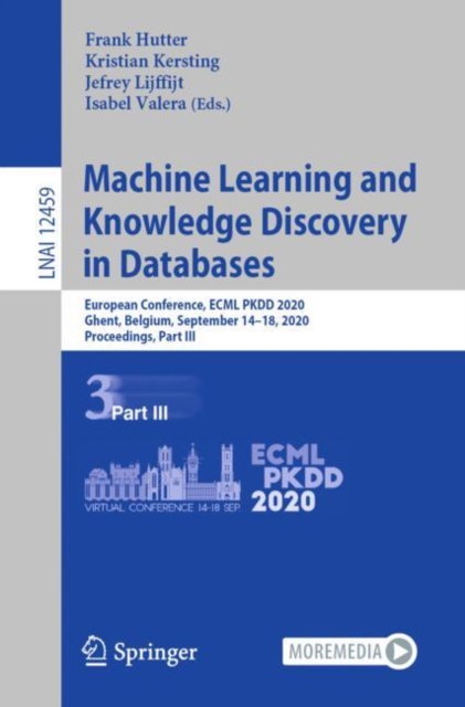 Machine Learning and Knowledge Discovery in Databases : European Conference, ECML PKDD 2020, Ghent, Belgium, September 14-18, 2020, Proceedings, Part III, EPUB eBook