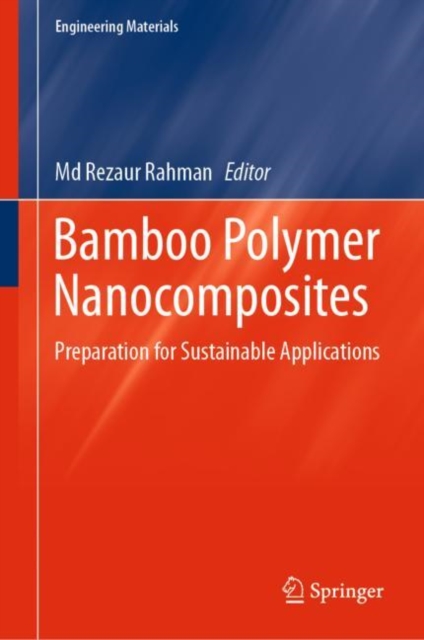 Bamboo Polymer Nanocomposites : Preparation for Sustainable Applications, EPUB eBook