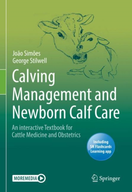 Calving Management and Newborn Calf Care : An interactive Textbook for Cattle Medicine and Obstetrics, EPUB eBook