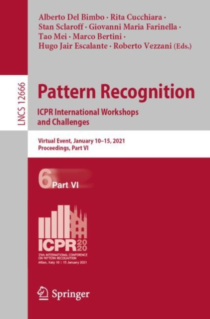 Pattern Recognition. ICPR International Workshops and Challenges : Virtual Event, January 10-15, 2021, Proceedings, Part VI, EPUB eBook