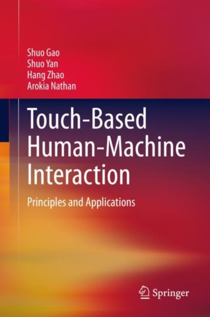 Touch-Based Human-Machine Interaction : Principles and Applications, EPUB eBook