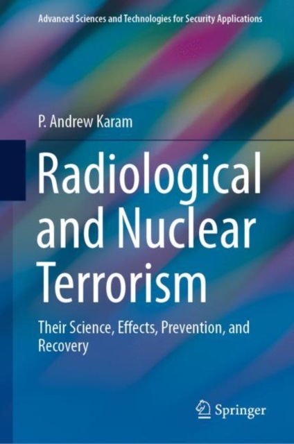 Radiological and Nuclear Terrorism : Their Science, Effects, Prevention, and Recovery, EPUB eBook