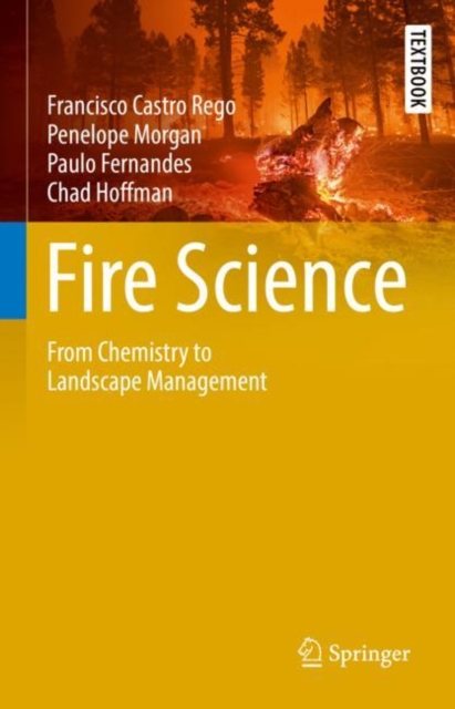 Fire Science : From Chemistry to Landscape Management, EPUB eBook