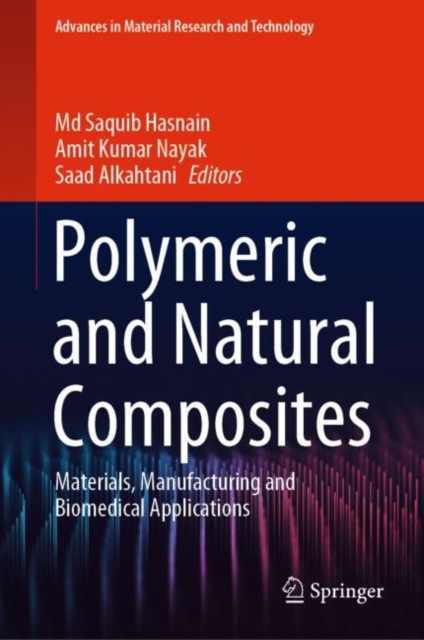 Polymeric and Natural Composites : Materials, Manufacturing and Biomedical Applications, EPUB eBook