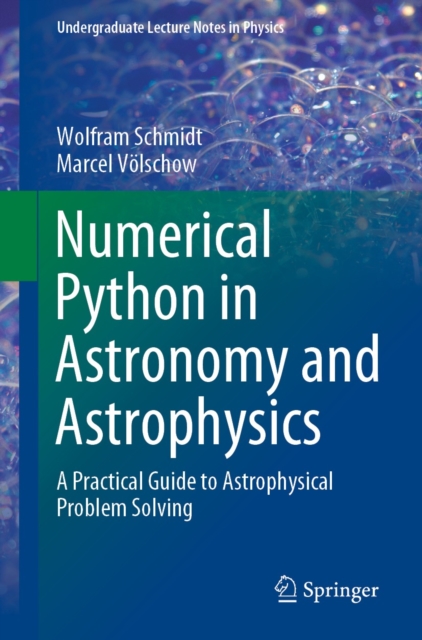Numerical Python in Astronomy and Astrophysics : A Practical Guide to Astrophysical Problem Solving, EPUB eBook
