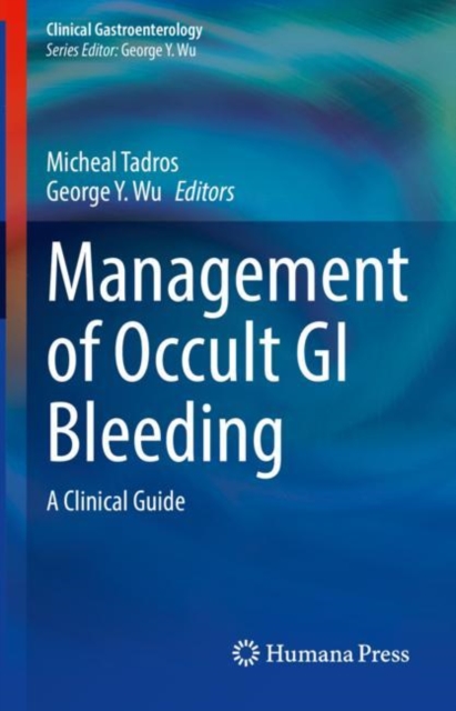 Management of Occult GI Bleeding : A Clinical Guide, EPUB eBook