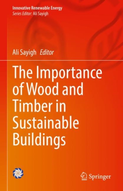The Importance of Wood and Timber in Sustainable Buildings, EPUB eBook