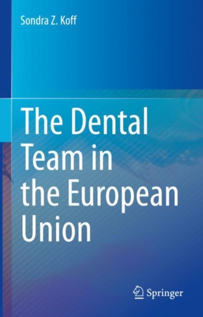 The Dental Team in the European Union, EPUB eBook