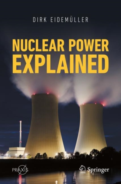 Nuclear Power Explained, EPUB eBook