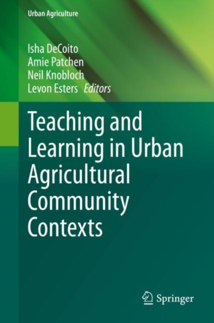 Teaching and Learning in Urban Agricultural Community Contexts, EPUB eBook