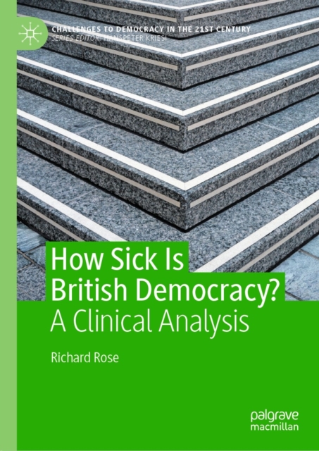 How Sick Is British Democracy? : A Clinical Analysis, EPUB eBook