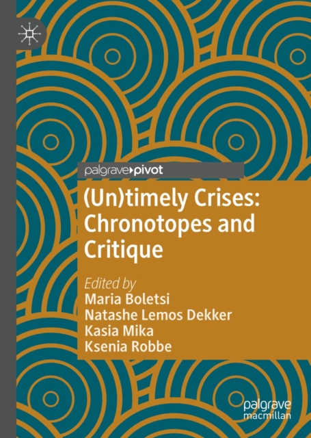 (Un)timely Crises : Chronotopes and Critique, EPUB eBook