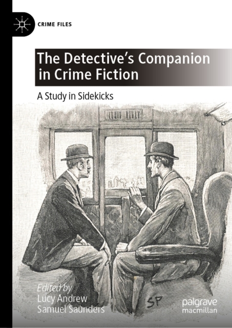 The Detective's Companion in Crime Fiction : A Study in Sidekicks, EPUB eBook