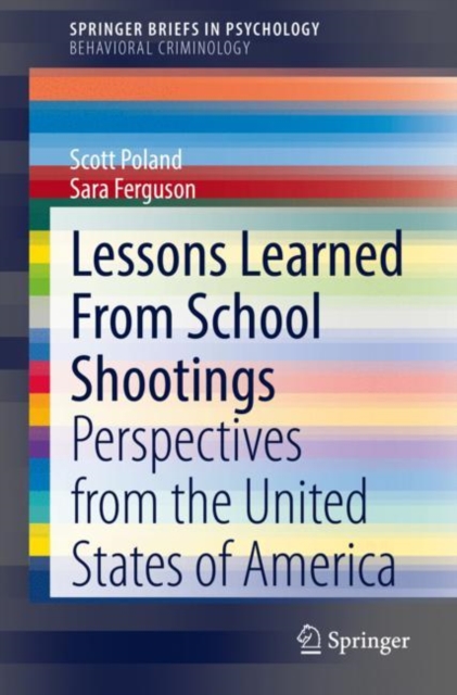 Lessons Learned From School Shootings : Perspectives from the United States of America, EPUB eBook