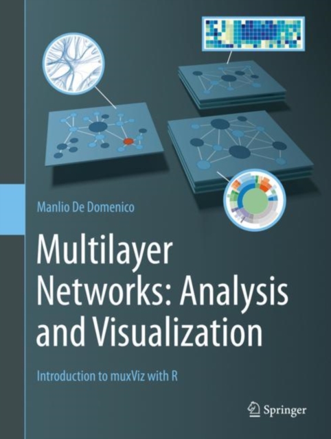 Multilayer Networks: Analysis and Visualization : Introduction to muxViz with R, PDF eBook