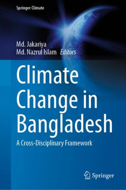 Climate Change in Bangladesh : A Cross-Disciplinary Framework, EPUB eBook