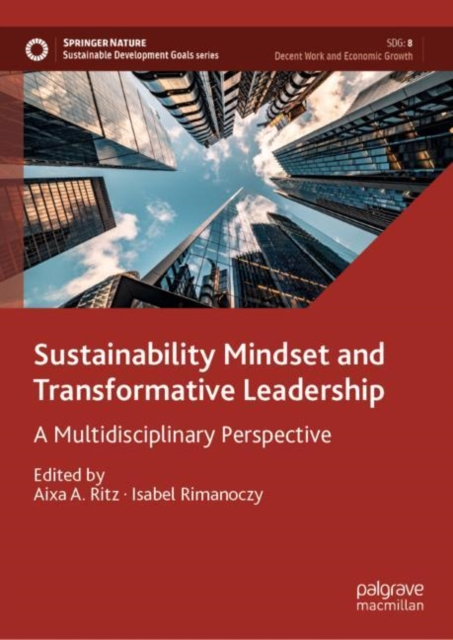 Sustainability Mindset and Transformative Leadership : A Multidisciplinary Perspective, EPUB eBook