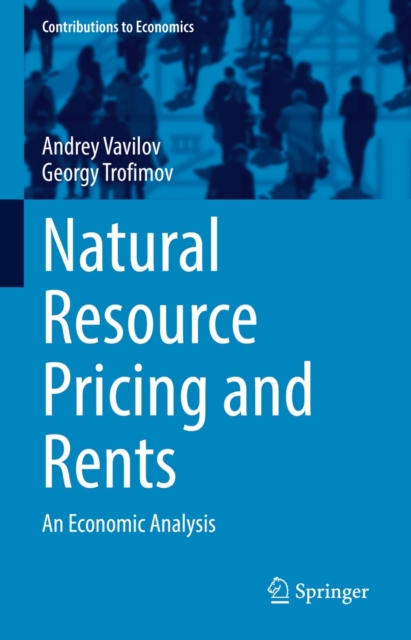 Natural Resource Pricing and Rents : An Economic Analysis, EPUB eBook