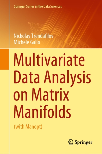 Multivariate Data Analysis on Matrix Manifolds : (with Manopt), EPUB eBook
