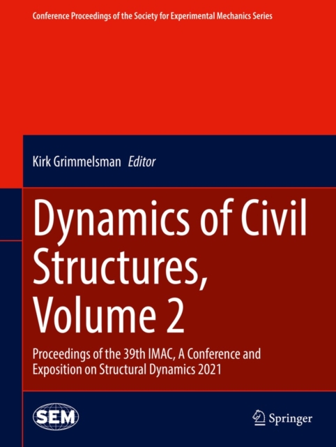Dynamics of Civil Structures, Volume 2 : Proceedings of the 39th IMAC, A Conference and Exposition on Structural Dynamics 2021, EPUB eBook