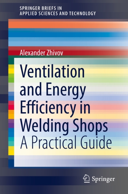 Ventilation and Energy Efficiency in Welding Shops : A Practical Guide, EPUB eBook