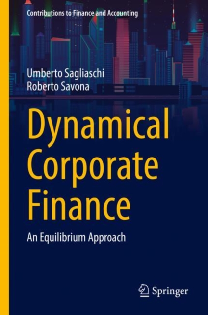 Dynamical Corporate Finance : An Equilibrium Approach, EPUB eBook