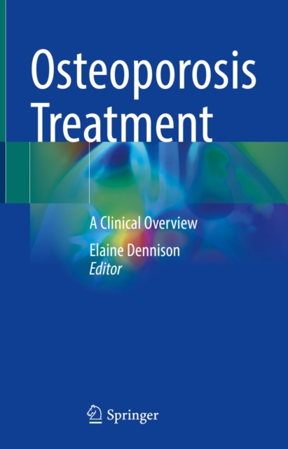 Osteoporosis Treatment : A Clinical Overview, EPUB eBook