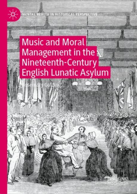 Music and Moral Management in the Nineteenth-Century English Lunatic Asylum, EPUB eBook