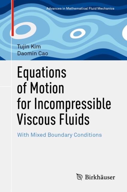 Equations of Motion for Incompressible Viscous Fluids : With Mixed Boundary Conditions, EPUB eBook