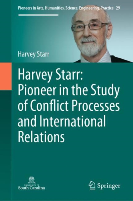 Harvey Starr: Pioneer in the Study of Conflict Processes and International Relations, EPUB eBook