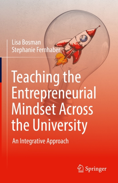 Teaching the Entrepreneurial Mindset Across the University : An Integrative Approach, EPUB eBook
