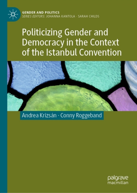 Politicizing Gender and Democracy in the Context of the Istanbul Convention, EPUB eBook