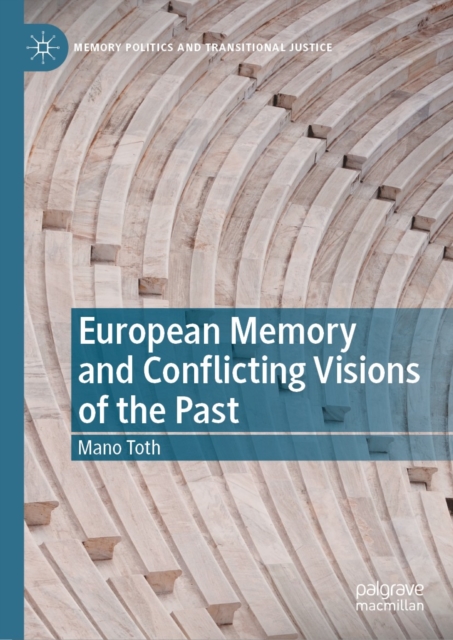 European Memory and Conflicting Visions of the Past, EPUB eBook
