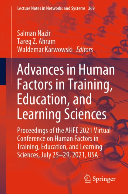 Advances in Human Factors in Training, Education, and Learning Sciences : Proceedings of the AHFE 2021 Virtual Conference on Human Factors in Training, Education, and Learning Sciences, July 25-29, 20, EPUB eBook