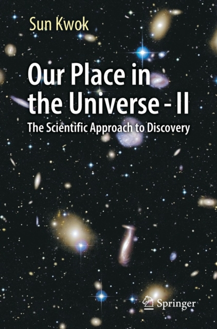 Our Place in the Universe - II : The Scientific Approach to Discovery, EPUB eBook