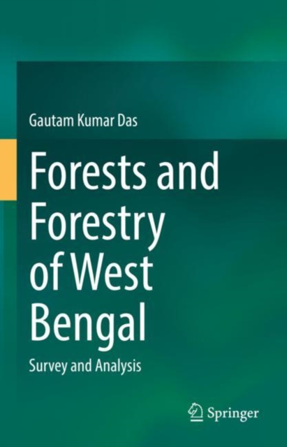 Forests and Forestry of West Bengal : Survey and Analysis, EPUB eBook