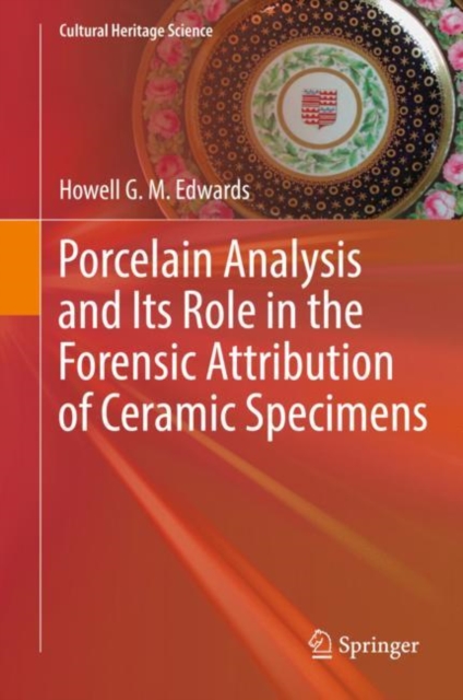 Porcelain Analysis and Its Role in the Forensic Attribution of Ceramic Specimens, EPUB eBook