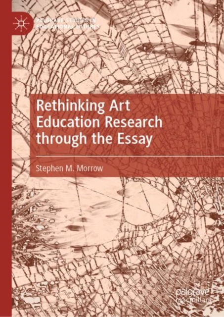 Rethinking Art Education Research through the Essay, EPUB eBook