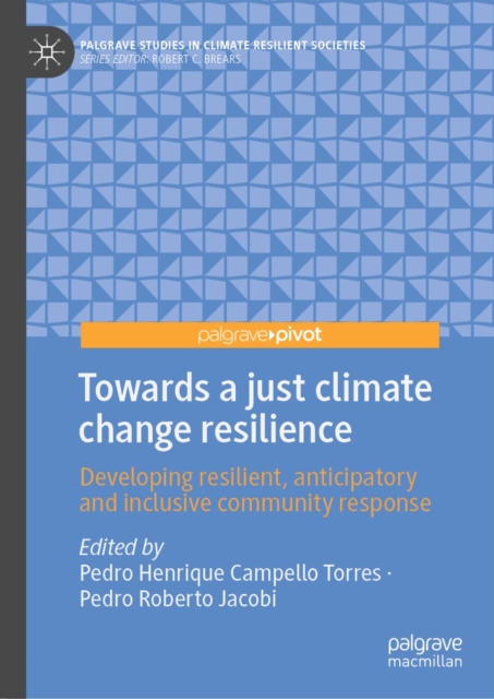 Towards a just climate change resilience : Developing resilient, anticipatory and inclusive community response, EPUB eBook