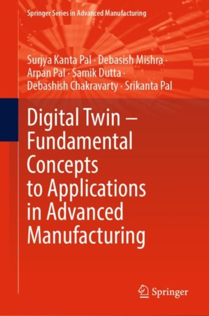 Digital Twin - Fundamental Concepts to Applications in Advanced Manufacturing, EPUB eBook