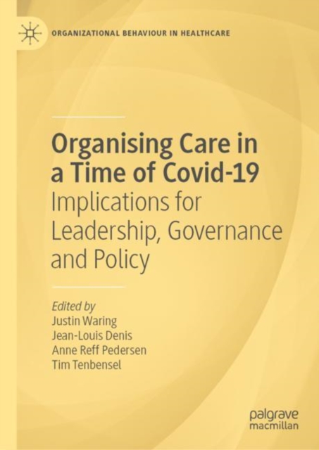 Organising Care in a Time of Covid-19 : Implications for Leadership, Governance and Policy, EPUB eBook