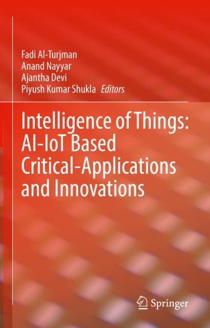 Intelligence of Things: AI-IoT Based Critical-Applications and Innovations, EPUB eBook