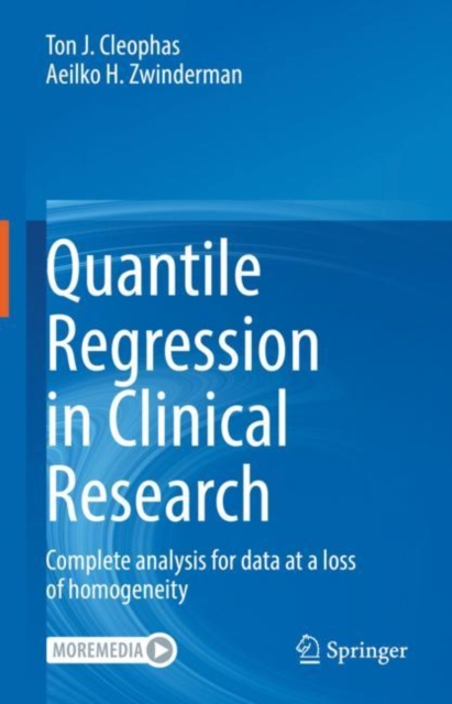 Quantile Regression in Clinical Research : Complete analysis for data at a loss of homogeneity, EPUB eBook