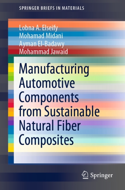 Manufacturing Automotive Components from Sustainable Natural Fiber Composites, EPUB eBook