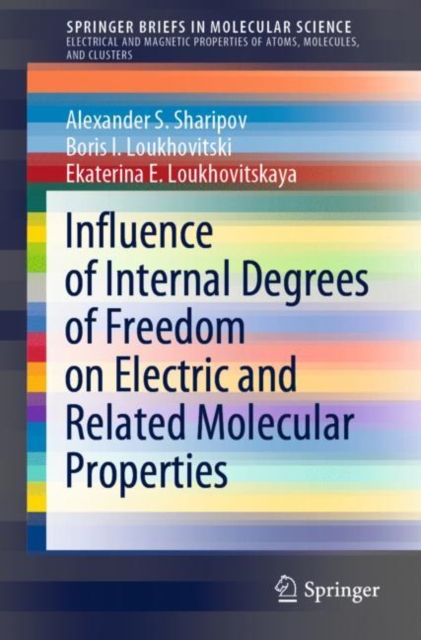 Influence of Internal Degrees of Freedom on Electric and Related Molecular Properties, EPUB eBook