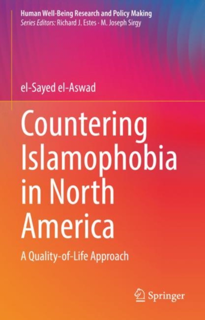 Countering Islamophobia in North America : A Quality-of-Life Approach, EPUB eBook