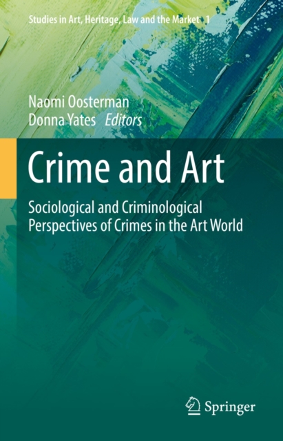 Crime and Art : Sociological and Criminological Perspectives of Crimes in the Art World, EPUB eBook