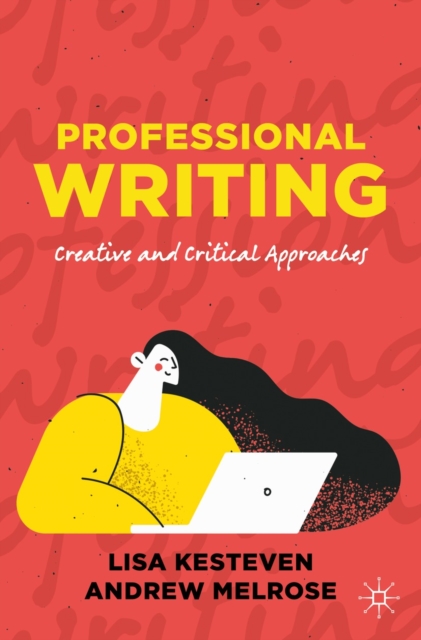 Professional Writing : Creative and Critical Approaches, EPUB eBook